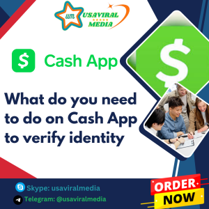 What do you need to do on Cash App to verify identity