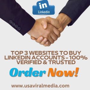 Top 3 Websites to Buy LinkedIn Accounts - 100% Verified & Trusted
